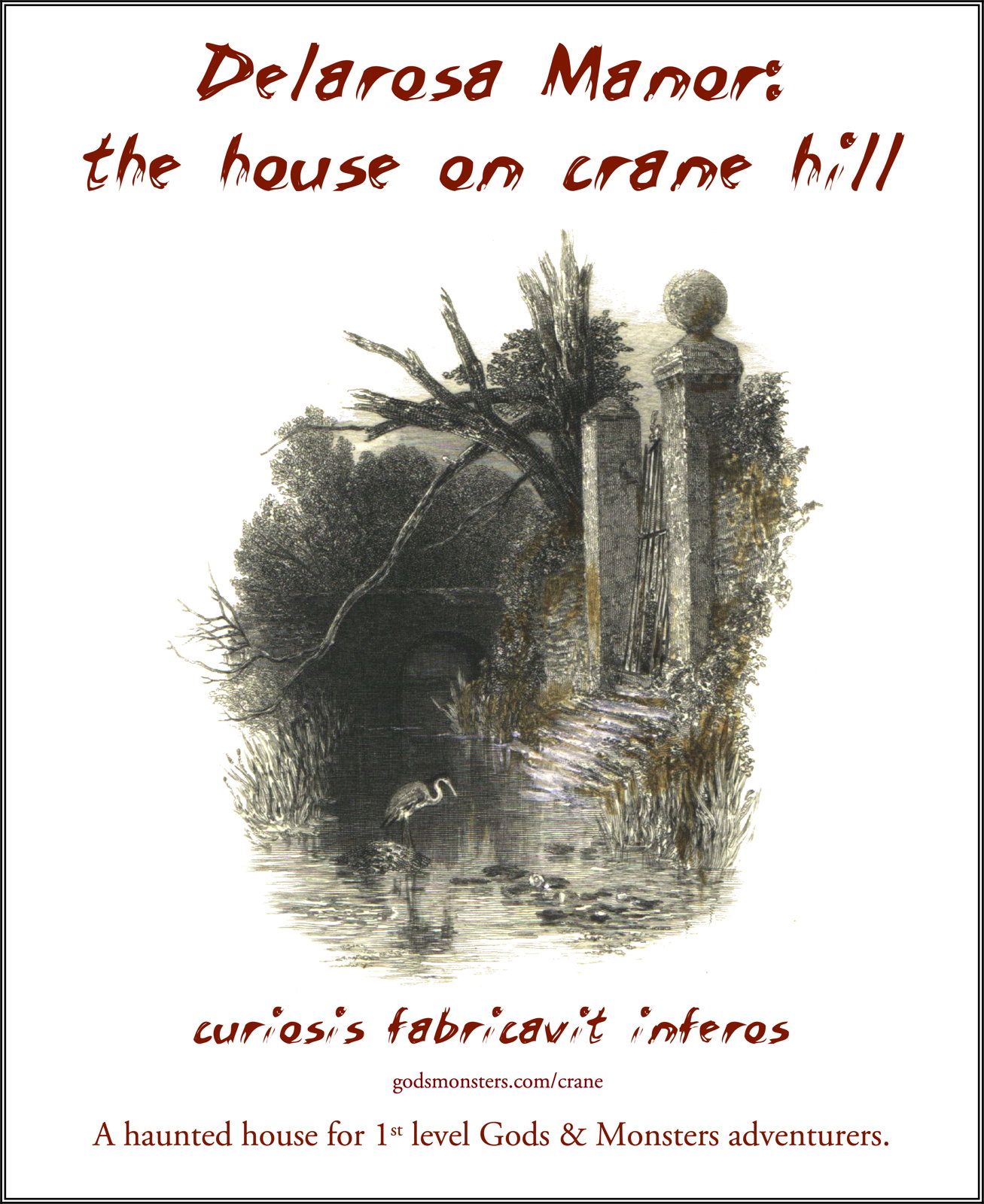 House on Crane Hill House on Crane Hill: Back cover for House on Crane Hill adventure for Gods & Monsters.; adventures; Lulu.com recommendation; House on Crane Hill