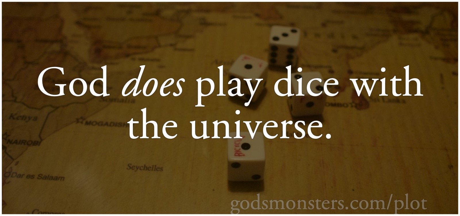 God plays dice with the universe: “God does play dice with the universe”, over dice on a map.; dice; storytelling; what is role-playing?