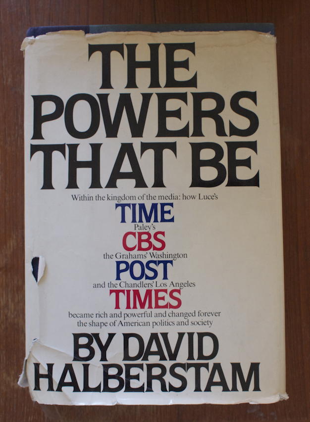 The Powers That Be: Cover jacket for David Halberstam’s The Powers That Be.; media; newspapers; David Halberstam