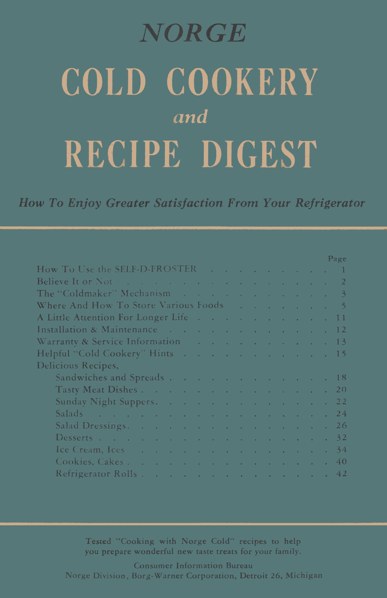Norge Cold Cookery and Recipe Digest: “How to Enjoy Greater Satisfaction From Your Refrigerator”. A circa 1947 manual and recipe book for the Norge home refrigerator.; cookbooks; refrigerators