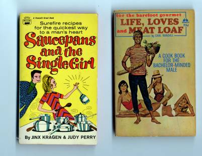 Saucepans and Meat Loaf: Covers for Saucepans the Single Girl, and Life, Loves and Meat Loaf.; cookbooks