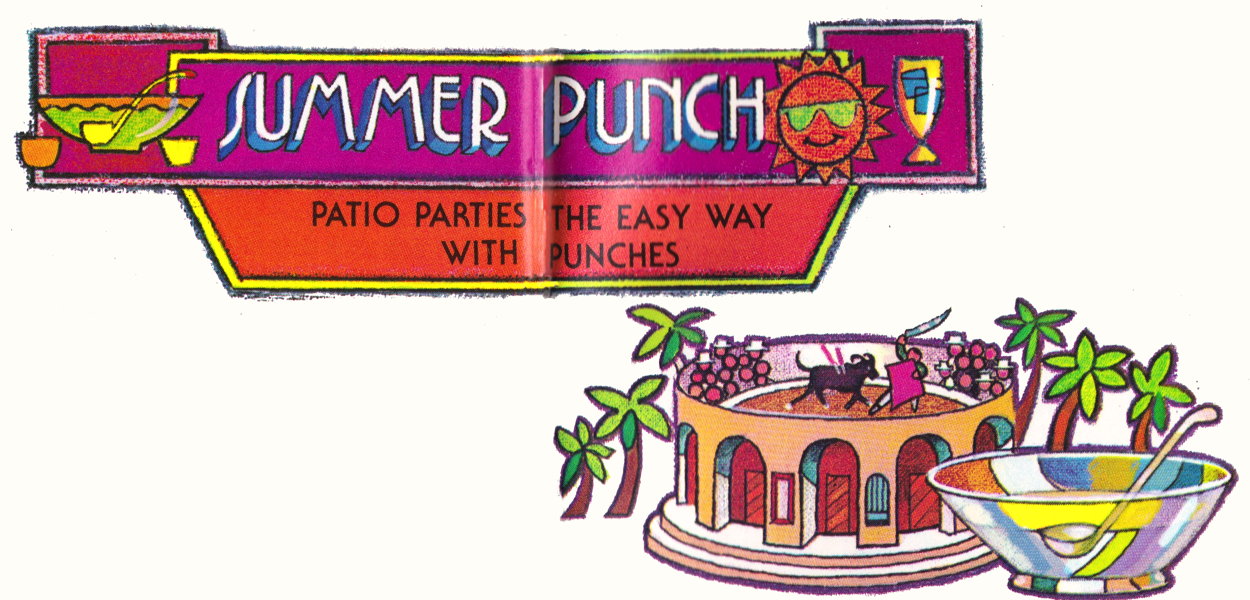 Summer Punch title: “Patio parties the easy way with punches.”; alcohol; Hiram Walker; summer