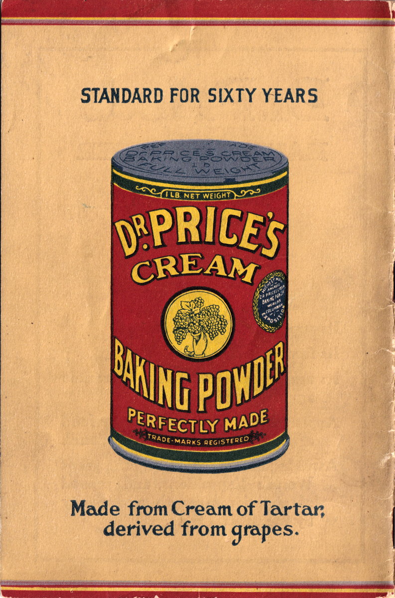 Table and Kitchen back cover: The back cover of the Royal Baking Powder Co.’s Table and Kitchen: “Made from Cream of Tartar, derived from grapes.”; food history; vintage cookbooks; baking powder; Royal Baking Powder Co.