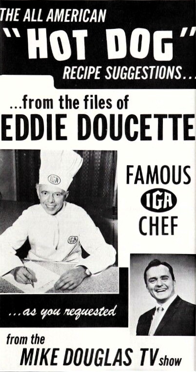 All-American Hot Dog Recipe Suggestions: Eddie Doucette’s hot dog and frankfurter recipes from a Mike Douglas TV show appearance.; hot dogs; frankfurters, franks; Eddie Doucette; Mike Douglas