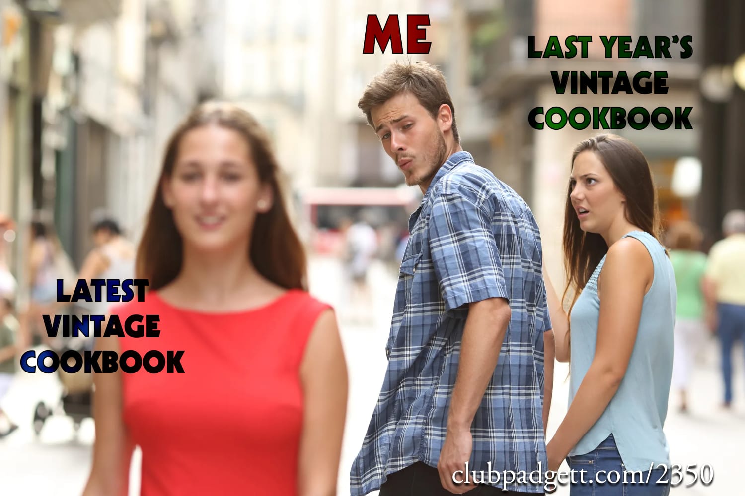Distracted vintage chef: Last year’s vintage cookbook jealous of this year’s.; cookbooks; memes; food history; vintage cookbooks