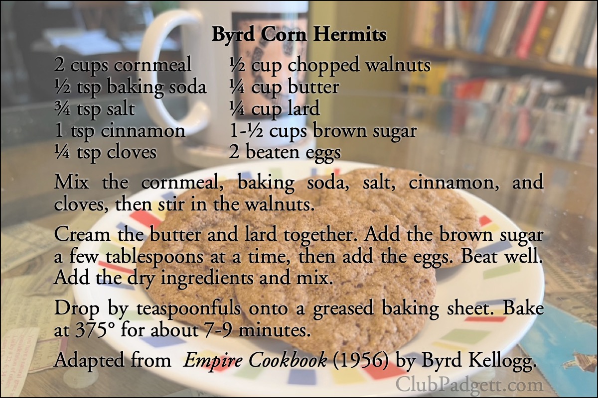 Byrd Corn Hermits: Green Mountain Hermits, from Byrd Weyler Kellogg’s January 29, 1956 column “Empire Cookbook” in the Santa Rosa Press Democrat.; eggs; cookies; fifties; 1950s; sugar; walnuts; recipe; cornmeal; quick recipe; gluten-free baked goods