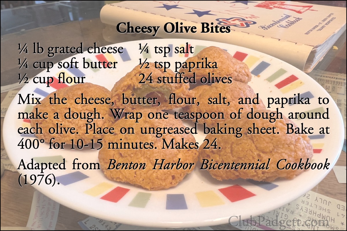 Cheesy Olive Bites: Betty Moore’s Cheese Olive Puffs, from the 1976 Benton Harbor Bicentennial Cookbook.; seventies; 1970s; cheese; olives; salty snacks; recipe; Benton Harbor, Michigan