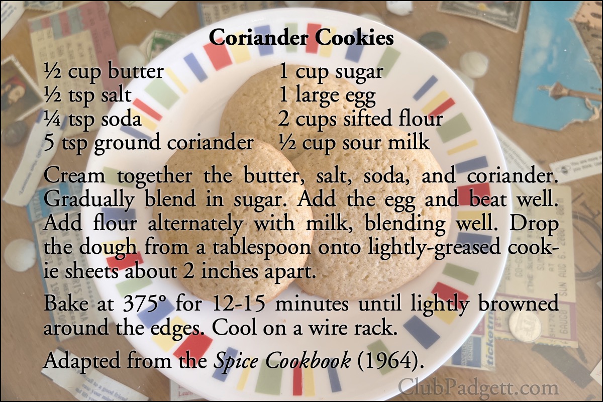 Coriander Cookies: Old-Fashioned Coriander Cookies from the 1964 Spice Cookbook by Avanelle Day and Lillie Stuckey.; cookies; recipe; coriander
