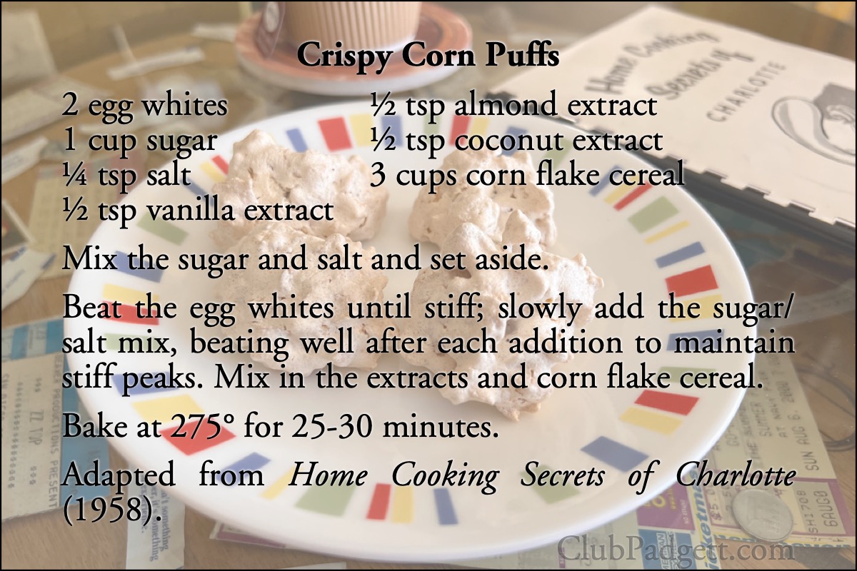 Crispy Corn Puffs: Superior Crispy Fluffs by Mr. E. J. Fox, from the 1958 Home Cooking Secrets of Charlotte.; coconut; candy; almonds; recipe; meringue; corn flake cereal; cornflakes