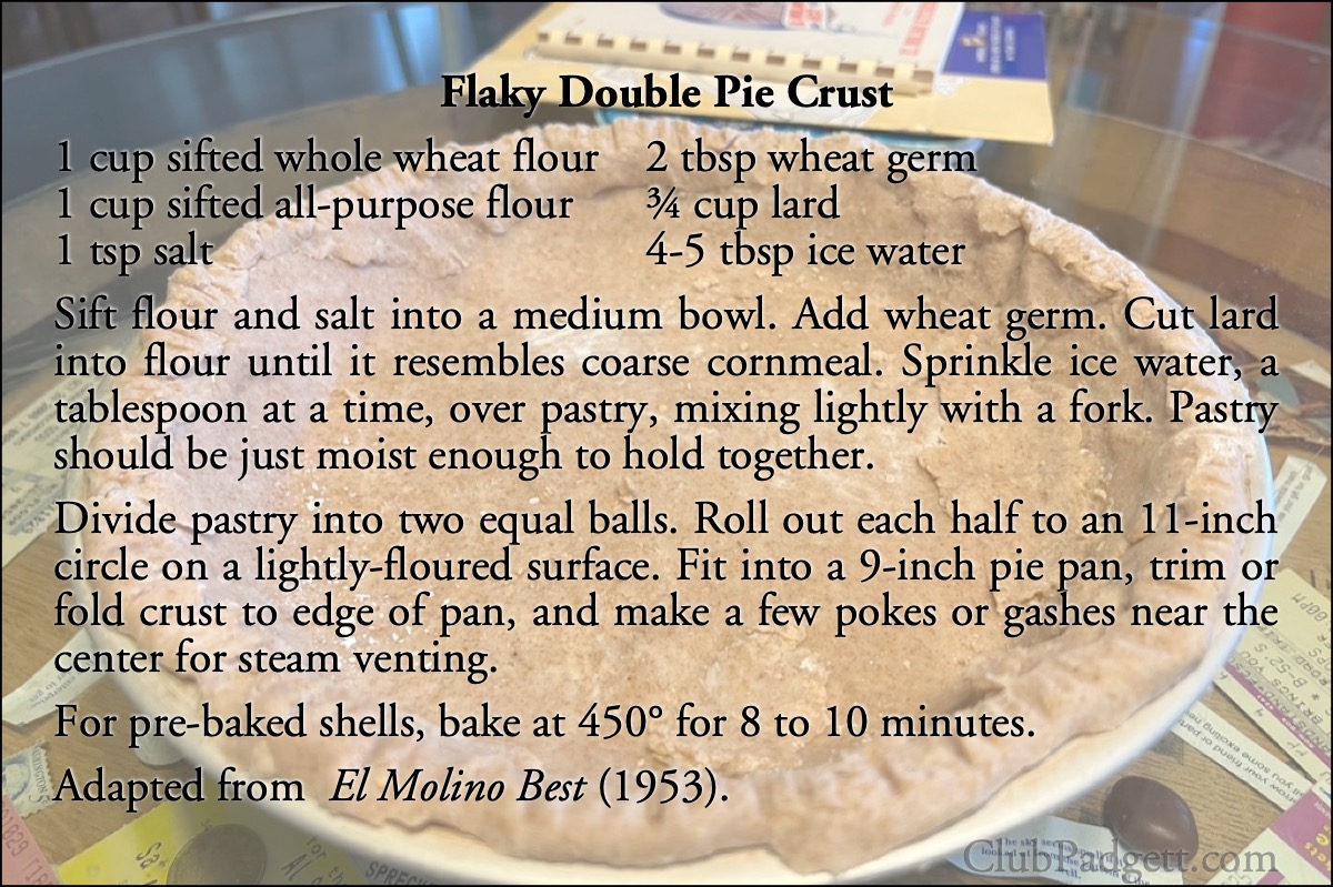 Flaky Double Pie Crust: Flaky Pie Crust, from the 1953 El Molino Best.; pie crust; whole wheat; fifties; 1950s; recipe; El Molino Mills