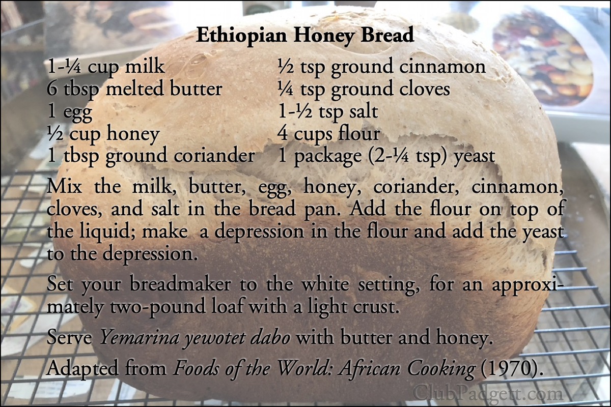 Ethiopian Honey Bread: Yemarina yewotet dabs from the 1970 Foods of the World: African Cooking cookbook.; bread; Ethiopia; Abyssinia; Time-Life; Foods of the World; recipe
