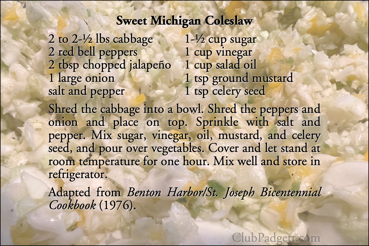 Sweet Michigan Coleslaw: Mary Houtz’s Cole Slaw, from the 1976 Benton Harbor—St. Joseph Bicentennial Cookbook.; seventies; 1970s; recipe; America’s Bicentennial; coleslaw; Benton Harbor, Michigan
