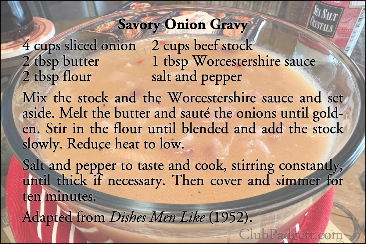 Savory Onion Gravy: Savory Onion Gravy from Lea & Perrins’s 1952 Dishes Men Like.; fifties; 1950s; gravy; onions; recipe; Worcestershire sauce