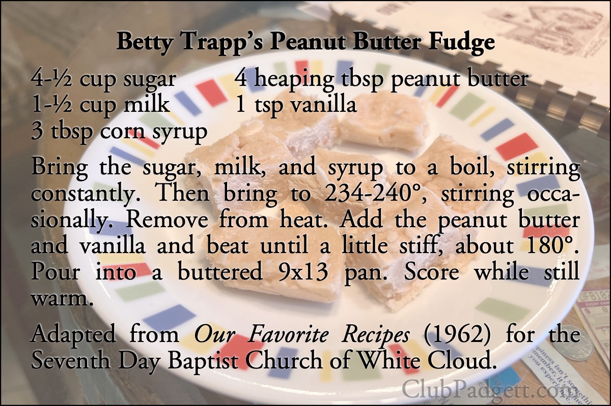 Peanut Butter Fudge: Peanut Butter Fudge, by Betty Trapp, from the circa 1960 Our Favorite Recipes of White Cloud, Michigan.; sixties; 1960s; peanuts; candy; recipe; fudge; White Cloud, Michigan