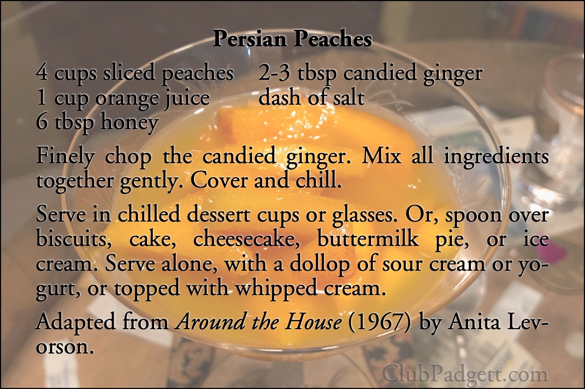Persian Peaches: Persian Peaches from Anita Levorson’s 1967 Around the House, of the Lake Mills Graphic of Lake Mills, Iowa.; sixties; 1960s; recipe; peaches; Lake Mills, Iowa