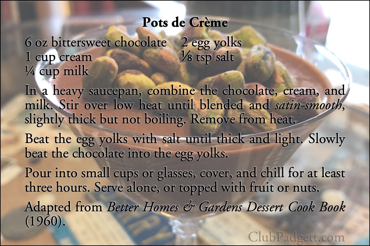 Pots de Crème: Pots de Creme from the 1960 Better Homes & Gardens Desserts Cook Book.; chocolate; cocoa; sixties; 1960s; Better Homes and Gardens; recipe; pudding