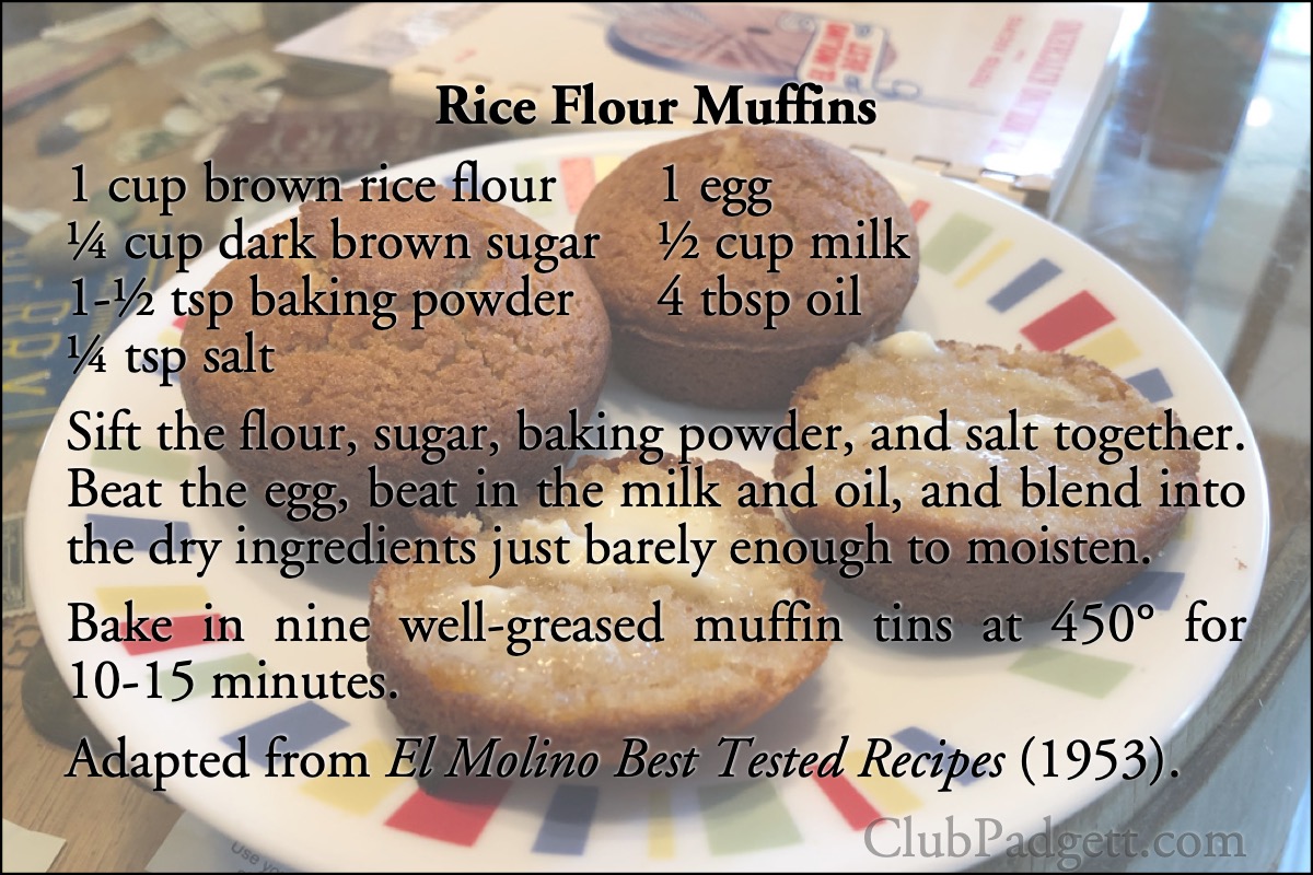 Rice Flour Muffins: Rice flour muffins from the 1953 El Molino Best, by El Molino Mills of Alhambra, California; rice; fifties; 1950s; muffins; recipe; El Molino Mills