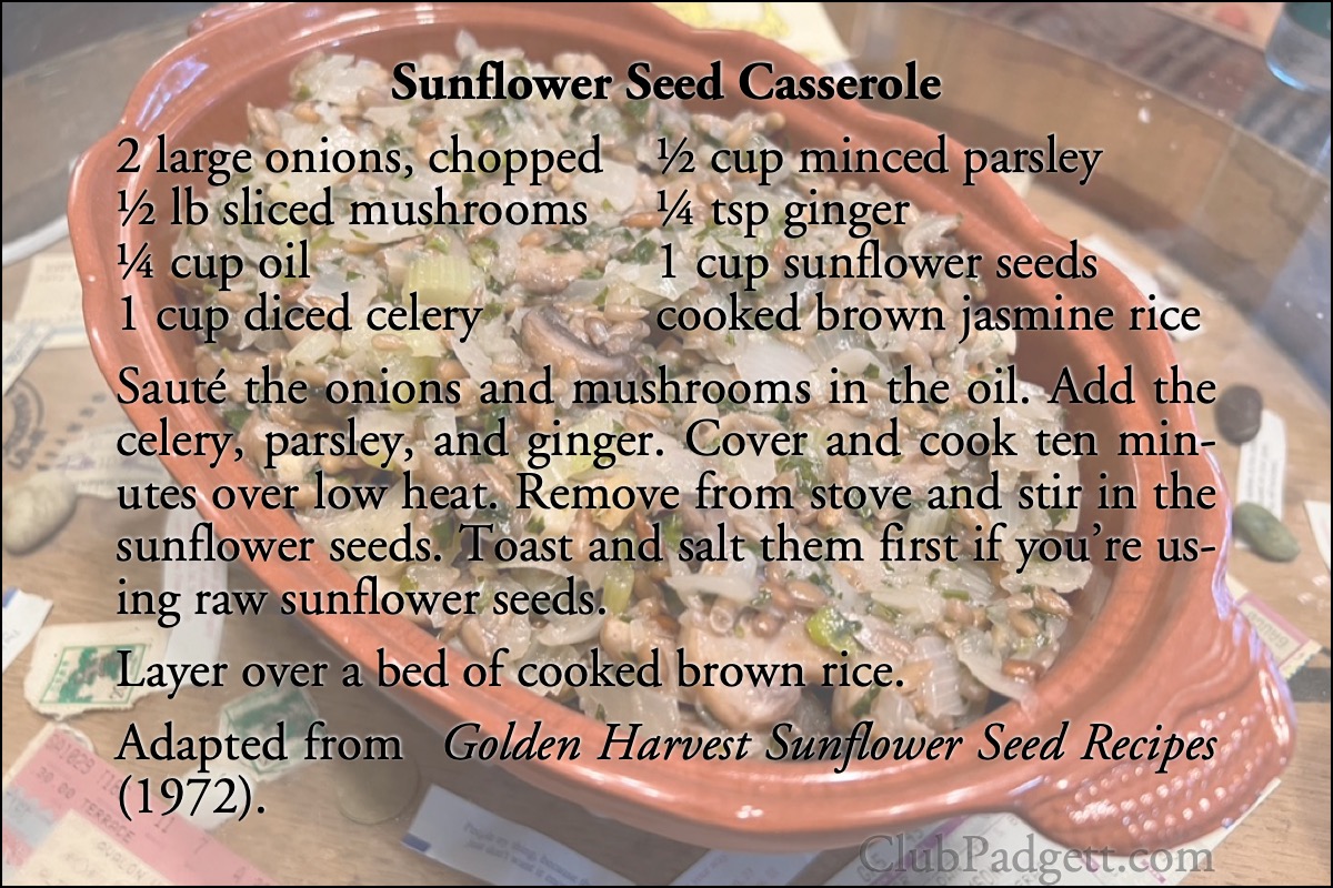 Sunflower Seed Casserole: Sunflower Seed Casserole, from the 1972 Golden Harvest Sunflower Seed Recipes.; seventies; 1970s; rice; casseroles; onions; recipe; sunflower seeds; celery