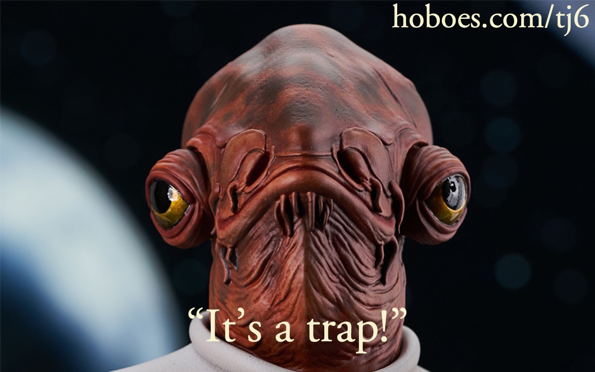 Admiral Ackbar: It’s a trap!: Admiral Ackbar, “It’s a trap!” for January 6 and Trump.; Star Wars; January 6