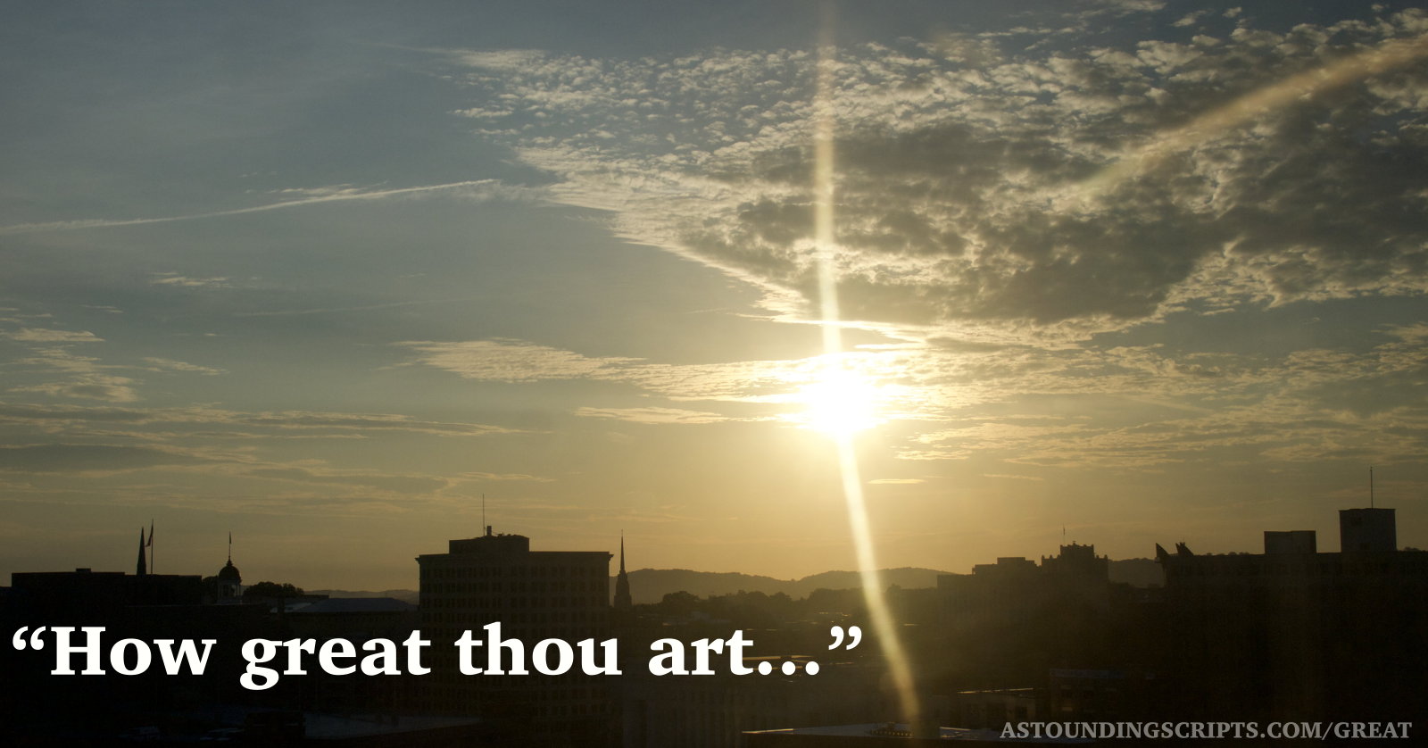 How Great Thou Art: Chattanooga sunrise after a storm, June 28, 2019.; storms; Hymns; Chattanooga