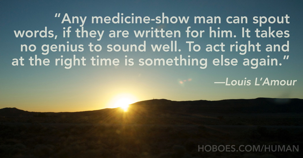 Medicine-Show Man: Louis L’Amour’s “smooth talker” line from Comstock Lode.; Louis L’Amour; Eloi class; anointed, political elite