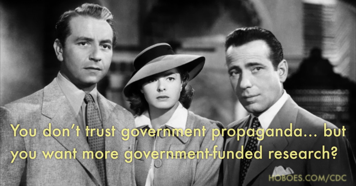 Propaganda research: “You don’t trust government propaganda… but you want more government research?”; memes; government funding capture; scientific-technological elite; propaganda