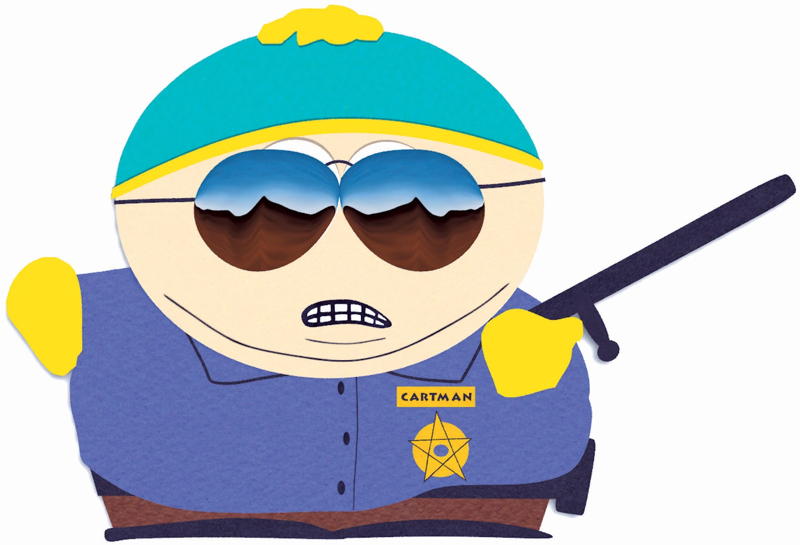 Cartman: respect my authority!: Cartman of South Park demands respect for his authority.; police; South Park; cartoon