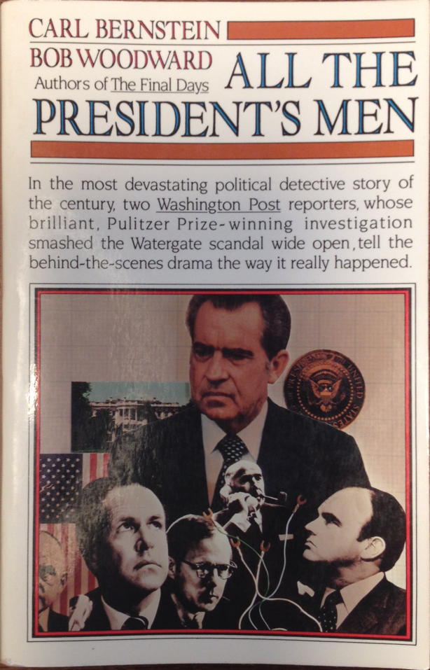 All the President’s Men cover: Paperback book cover for Bernstein & Woodward’s All the President’s Men.; Richard Nixon; journalism; Watergate