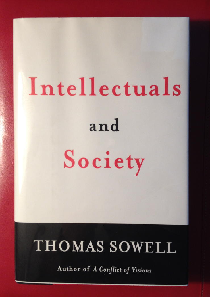 Intellectuals and Society: The cover for Thomas Sowell’s Intellectuals and Society.; Eloi class; anointed, political elite; Sowellian; verbal virtuosity
