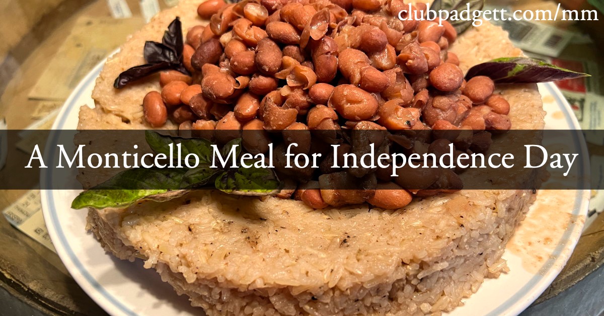 A Monticello Meal for Independence Day
