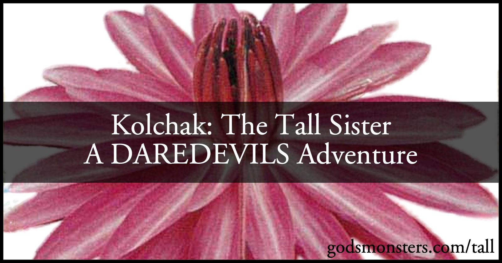 Kolchak: The Tall Sister sharing image: Kolchak: The Tall Sister/A Daredevils adventure, image for sharing on social media.; adventures; Daredevils RPG; Kolchak: The Night Stalker