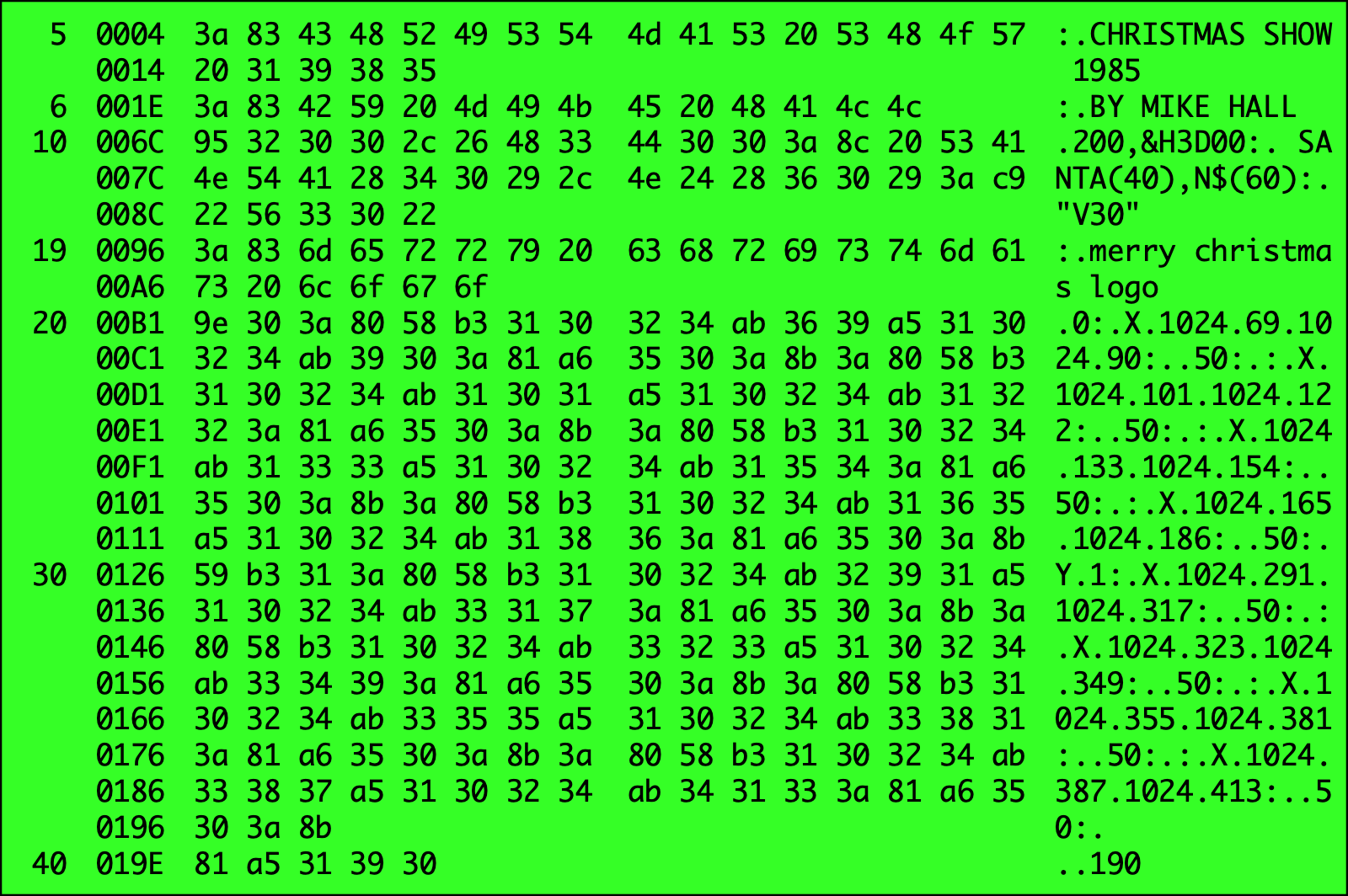 Christmas pageantry hex dump: A hex dump of the initial lines of Mike Hall’s XMASSHOW.BAS from the December 1985 Rainbow Magazine.; hexadecimal; Color Computer; CoCo, TRS-80 Color Computer; BASIC; Beginners All-purpose Symbolic Instruction Code; tokenization