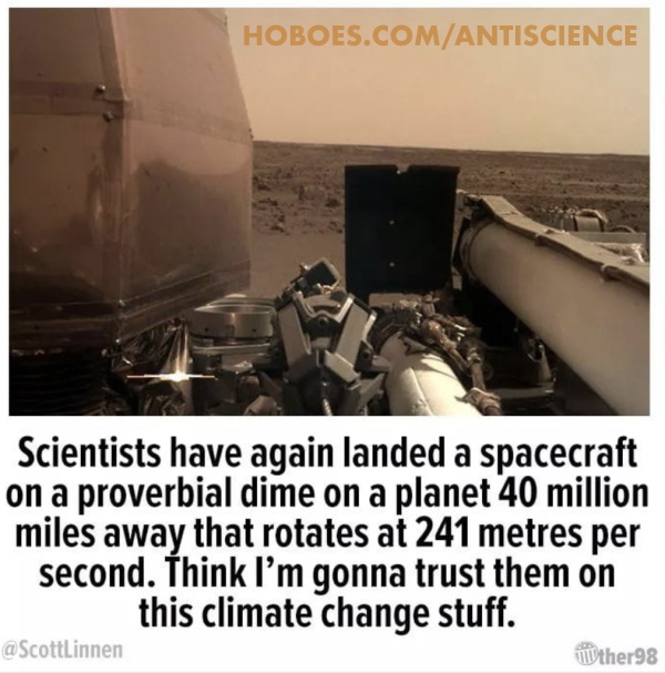 Climate in Space: “Scientists have again landed a spacecraft on a proverbial dime on a planet 40 million miles away that rotates at 241 meters per second. Think I’m gonna trust them on this climate change stuff.”; global warming; mob science; consensus science